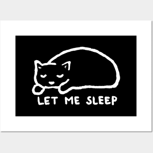 Let me sleep Posters and Art